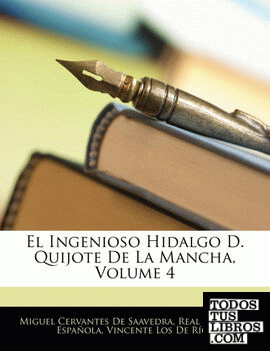 El Ingenioso Hidalgo D. Quijote De La Mancha, Volume 4
