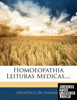 Homoeopathia Leituras Medicas....
