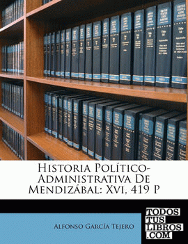 Historia Político-Administrativa De Mendizábal