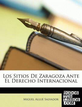 Los Sitios De Zaragoza Ante El Derecho Internacional