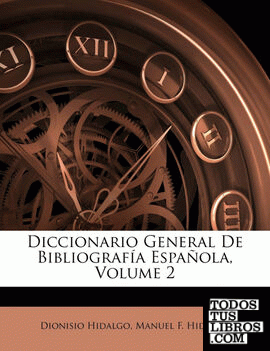 Diccionario General De Bibliografía Española, Volume 2