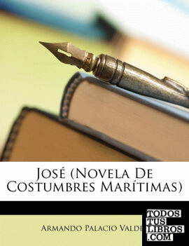 José (Novela De Costumbres Marítimas)
