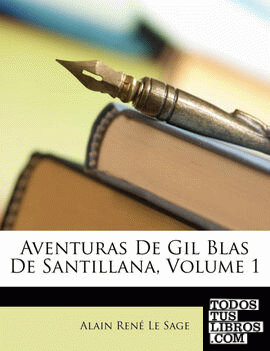 Aventuras de Gil Blas de Santillana, Volume 1