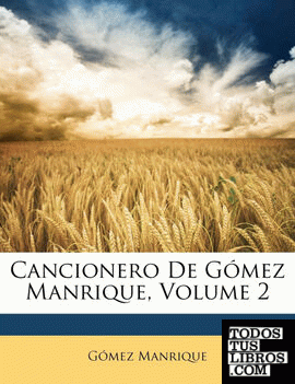Cancionero De Gómez Manrique, Volume 2