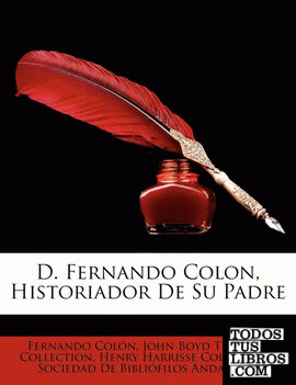 D. Fernando Colon, Historiador de Su Padre