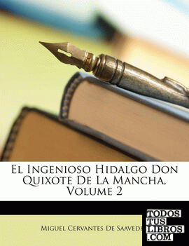 El Ingenioso Hidalgo Don Quixote de La Mancha, Volume 2