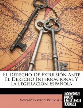 El Derecho De Expulsión Ante El Derecho Internacional Y La Legislación Española