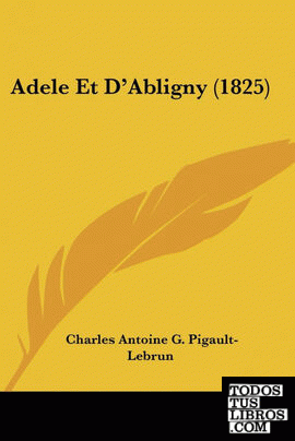 Adele Et D'Abligny (1825)