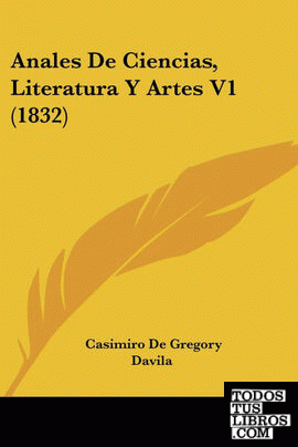 Anales De Ciencias, Literatura Y Artes V1 (1832)