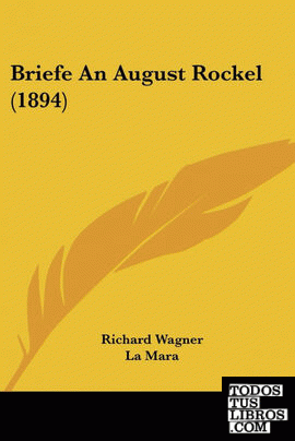 Briefe An August Rockel (1894)
