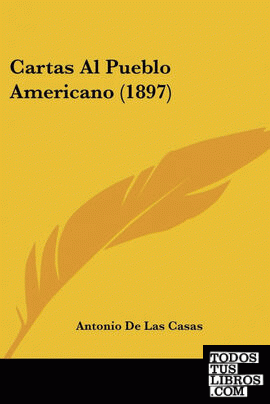 Cartas Al Pueblo Americano (1897)