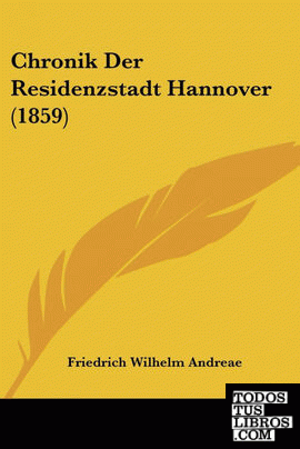 Chronik Der Residenzstadt Hannover (1859)