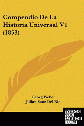 Compendio De La Historia Universal V1 (1853)