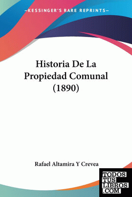 Historia De La Propiedad Comunal (1890)