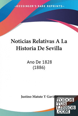 Noticias Relativas A La Historia De Sevilla