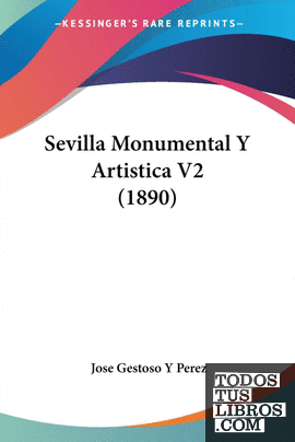 Sevilla Monumental Y Artistica V2 (1890)