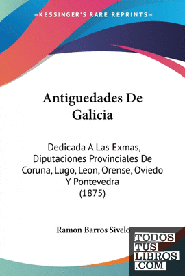 Antiguedades De Galicia