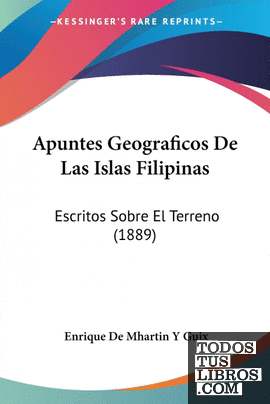 Apuntes Geograficos De Las Islas Filipinas