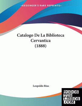 Catalogo De La Biblioteca Cervantica (1888)