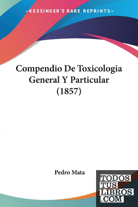 Compendio De Toxicologia General Y Particular (1857)