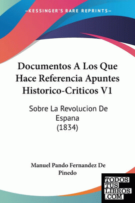 Documentos A Los Que Hace Referencia Apuntes Historico-Criticos V1