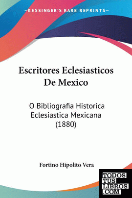 Escritores Eclesiasticos De Mexico