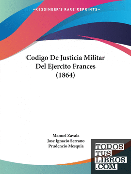 Codigo De Justicia Militar Del Ejercito Frances (1864)