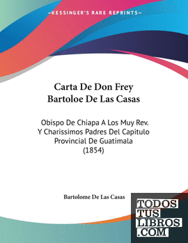 Carta De Don Frey Bartoloe De Las Casas