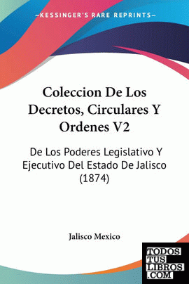 Coleccion De Los Decretos, Circulares Y Ordenes V2