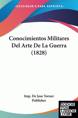 Conocimientos Militares Del Arte De La Guerra (1828)