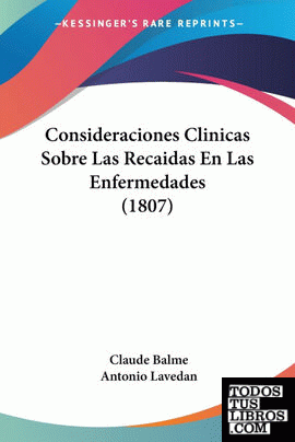Consideraciones Clinicas Sobre Las Recaidas En Las Enfermedades (1807)