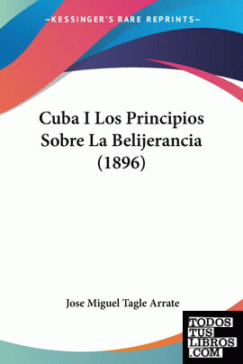Cuba I Los Principios Sobre La Belijerancia (1896)