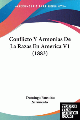 Conflicto Y Armonias De La Razas En America V1 (1883)