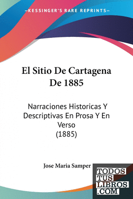 El Sitio De Cartagena De 1885