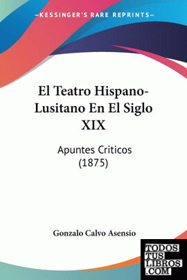 El Teatro Hispano-Lusitano En El Siglo XIX