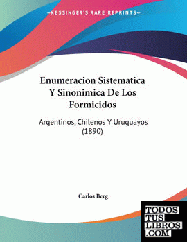 Enumeracion Sistematica Y Sinonimica De Los Formicidos
