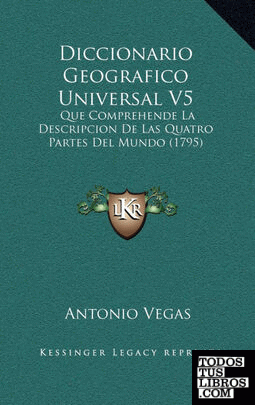 Diccionario Geografico Universal V5