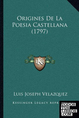 Origines De La Poesia Castellana (1797)