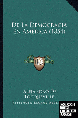 De La Democracia En America (1854)