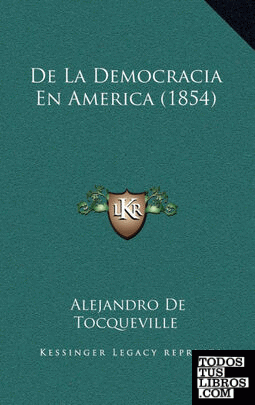 De La Democracia En America (1854)