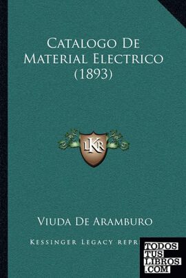 Catalogo De Material Electrico (1893)