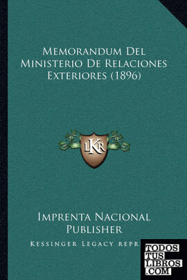 Memorandum Del Ministerio De Relaciones Exteriores (1896)