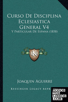 Curso De Disciplina Eclesiastica General V4