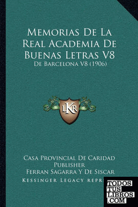 Memorias De La Real Academia De Buenas Letras V8
