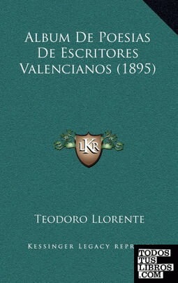 Album De Poesias De Escritores Valencianos (1895)