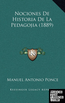 Nociones De Historia De La Pedagojia (1889)