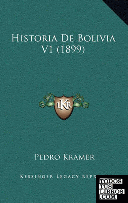 Historia De Bolivia V1 (1899)