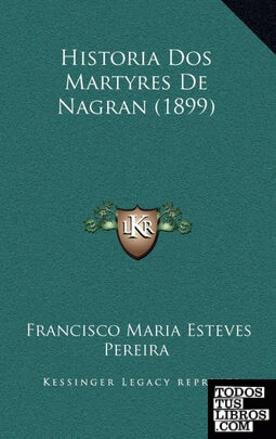 Historia DOS Martyres de Nagran (1899)