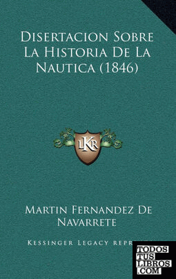Disertacion Sobre La Historia de La Nautica (1846)