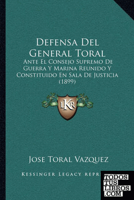 Defensa Del General Toral